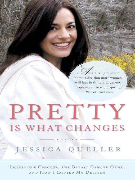 Title details for Pretty Is What Changes by Jessica Queller - Available